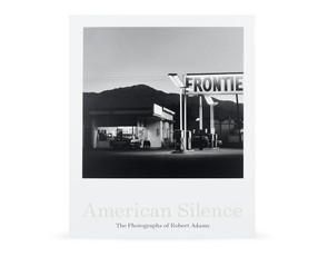 Книга "American Silence. The Photographs of Robert Adams"
