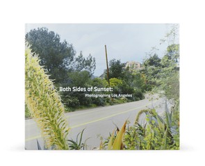 Книга "Both Sides of Sunset: Photographing Los Angeles"
