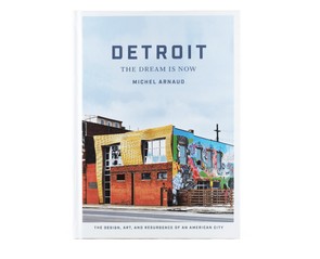 Книга "Detroit: The Dream Is Now"