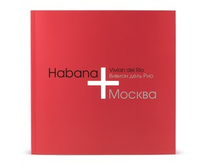Книга "Habana + Москва"