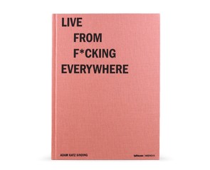 Книга "Live from F*cking Everywhere"