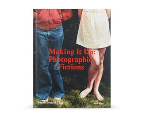 Книга "Making It Up: Photographic Fictions"