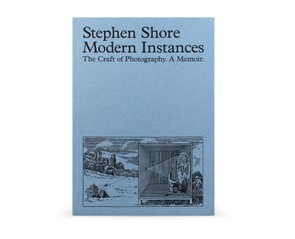 Книга "Modern Instances. The Craft of Photography. A Memoir"