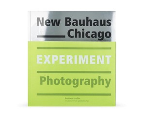 Книга "New Bauhaus Chicago. Experiment Photography"