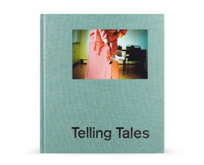 Книга "Telling Tales: Contemporary Narrative Photography"