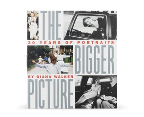 Книга "The Bigger Picture. 30 Years of Portraits by Diana Walker "